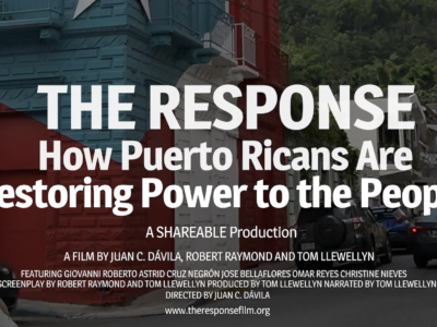 The Response: How Puerto Ricans Are Restoring Power to the People