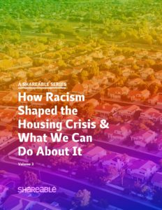 How Racism Shaped the Housing Crisis & What We Can Do About It