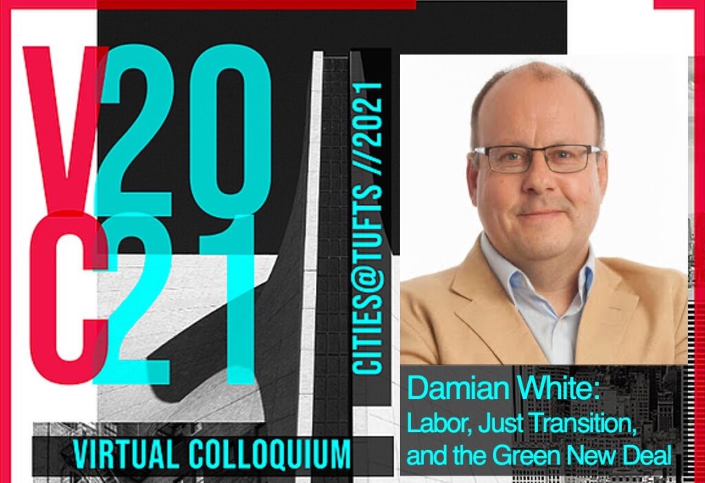 Labor, Just Transition, and the Green New Deal with Damian White