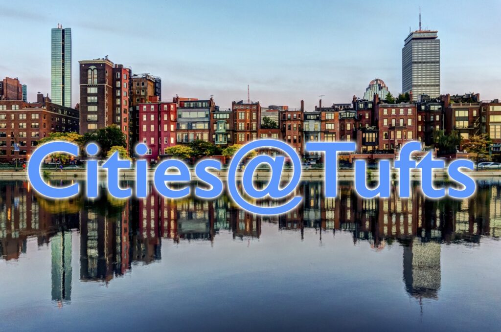 Cities@Tufts Virtual Colloquium