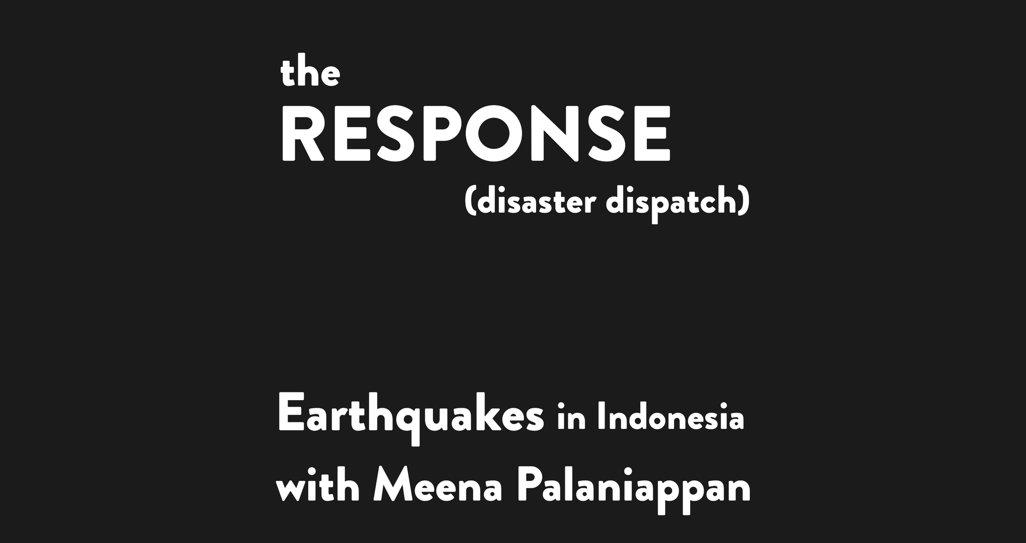 Dispatching Disaster: Gempa Siangjur di Indonesia