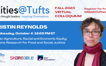 Kristin Reynolds Cities@Tufts event on October 4 from 12-4 PM